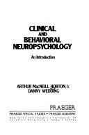 Cover of: Clinical and behavioral neuropsychology: an introduction