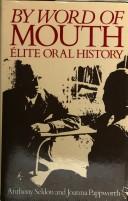 By word of mouth : 'élite' oral history