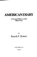 Cover of: American diary by Enoch P. Waters