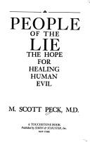 Cover of: People of the lie: the hope for healing human evil