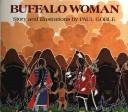 Cover of: Buffalo woman by Paul Goble