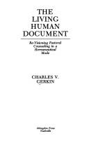 The living human document by Charles V. Gerkin