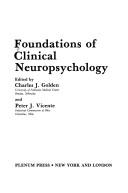 Cover of: Foundations of clinical neuropsychology