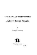 Cover of: The real Jewish world: a rabbi's second thoughts