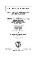 Cover of: Arteriosclerosis: prevention, treatment, and regression