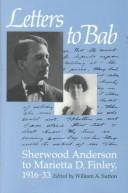 Cover of: Letters to Bab: Sherwood Anderson to Marietta D. Finley, 1916-33
