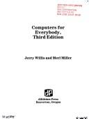 Cover of: Computers for everybody by Jerry Willis