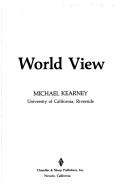 Cover of: World view by Michael Kearney