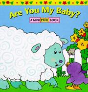 Cover of: Are you my baby?