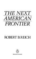 Cover of: The next American frontier