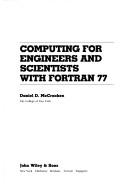 Computing for engineers and scientists with Fortran 77 by Daniel D. McCracken