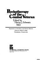Cover of: Psychotherapy of the combat veteran by edited by Harvey J. Schwartz.