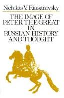 Cover of: The image of Peter the Great in Russian history and thought
