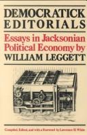 Cover of: Democratick editorials: essays in Jacksonian political economy