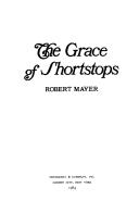 Cover of: The grace of shortstops