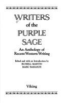 Cover of: Writers of the purple sage: an anthology of recent western writing
