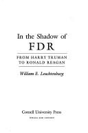 Cover of: In the shadow of FDR: from Harry Truman to Ronald Reagan