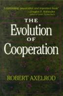 Cover of: The evolution of cooperation