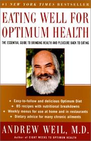 Cover of: Eating Well for Optimum Health: The Essential Guide to Bringing Health and Pleasure Back to Eating
