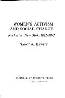 Cover of: Women's activism and social change: Rochester, New York, 1822-1872