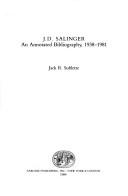 Cover of: J.D. Salinger: an annotated bibliography, 1938-1981