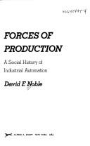 Cover of: Forces of production by David Franklin Noble