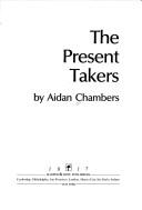 Cover of: The present takers