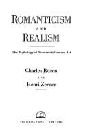 Romanticism and realism by Charles Rosen