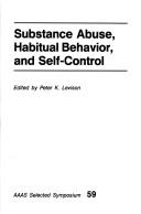 Substance abuse, habitual behavior and self-control