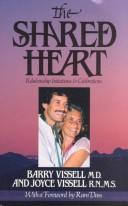 Cover of: The shared heart by Joyce Vissell