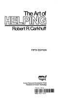 The art of helping by Robert R. Carkhuff
