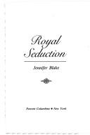 Royal Seduction by Jennifer Blake