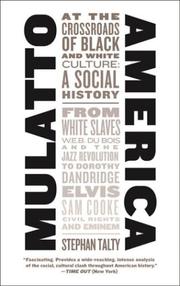 Cover of: Mulatto America: At the Crossroads of Black and White Culture: A Social History