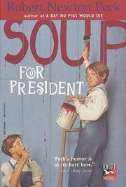 Cover of: Soup for President by Robert Newton Peck