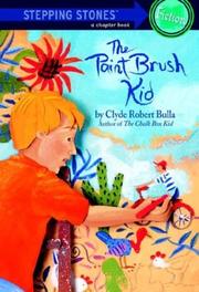 Cover of: Paint Brush Kid (Stepping Stone,  paper) by Clyde Robert Bulla
