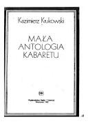 Cover of: Mała antologia kabaretu by Kazimierz Krukowski