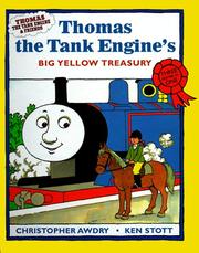 Cover of: Thomas the Tank Engine's Big Yellow Treasury (Thomas the Tank Engine & Friends Series) by Ken Stott