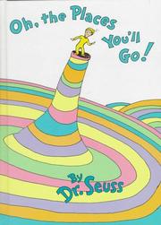 Cover of: Oh, the places you'll go! by Dr. Seuss