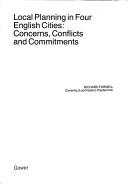 Local planning in four English cities : concerns, conflicts and commitments