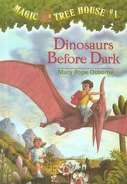 Cover of: Dinosaurs before dark by by Mary Pope Osborne ; illustrated by Sal Murdocca.