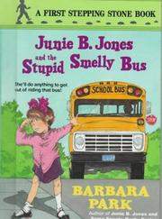 junie b. jones and the Stupid Smelly Bus by Barbara Park