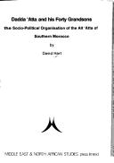 Dadda 'Atta and his forty grandsons : the socio-political organisation of the Ait 'Atta of Southern Morocco