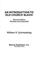 Cover of: An introduction to Old Church Slavic