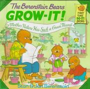 Cover of: The Berenstain Bears grow-it