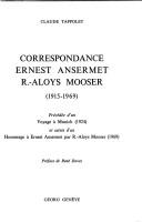 Cover of: Correspondance Ernest Ansermet, R.-Aloys Mooser: 1915-1969
