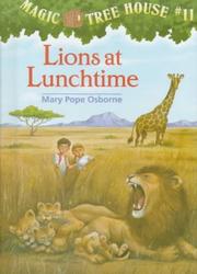 Cover of: Lions at lunchtime by Mary Pope Osborne