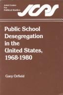 Cover of: Public school desegregation in the United States, 1968-1980