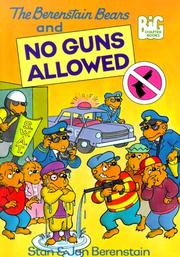 Cover of: The Berenstain Bears And No Guns Allowed (The Berenstain Bears Big Chapter Books)