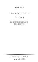 Die islamische Gnosis by Heinz Halm