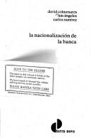 Cover of: La nacionalización de la banca